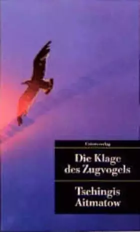 Couverture du produit · Die Klage des Zugvogels. Frühe Erzählungen