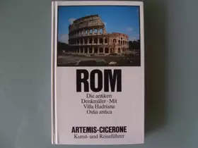 Couverture du produit · Rom. Die antiken Denkmäler. Mit Villa Hadriana, Ostia antica und Praeneste