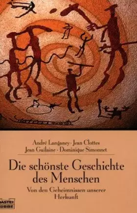 Couverture du produit · Die schönste Geschichte des Menschen (Sachbuch. Bastei Lübbe Taschenbücher)