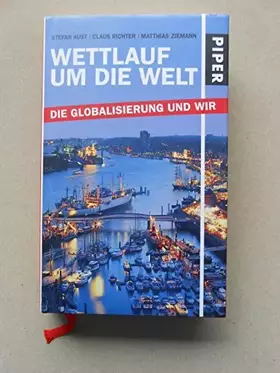 Couverture du produit · Wettlauf um die Welt: Die Globalisierung und wir