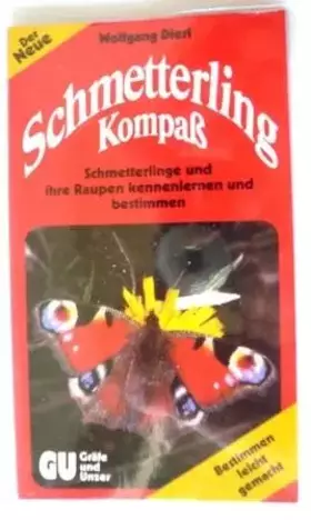 Couverture du produit · Schmetterling Kompaß. Schmetterlinge und ihre Raupen kennenlernen und bestimmen