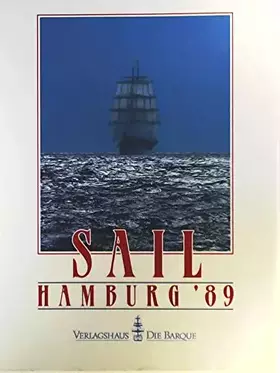 Couverture du produit · Sail Hamburg 89: Der offizielle Bidband der Freien und Hansestadt Hamburg Arbeitsgruppe 800 Jahre Hafen Hamburg
