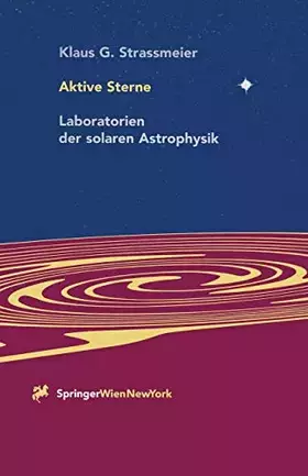 Couverture du produit · Aktive Sterne: Laboratorien der solaren Astrophysik