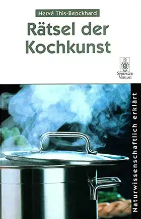 Couverture du produit · Rätsel der Kochkunst: Naturwissenschaftlich erklärt