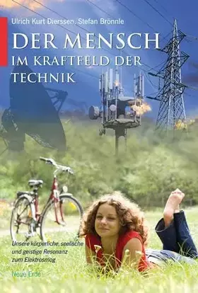 Couverture du produit · Der Mensch im Kraftfeld der Technik: Unsere körperliche, seelische und geistige Resonanz zum Elektrosmog