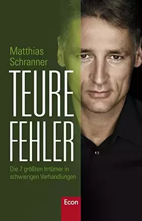 Couverture du produit · Teure Fehler: Die 7 größten Irrtümer in schwierigen Verhandlungen