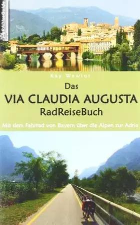 Couverture du produit · Das Via Claudia Augusta Radreisebuch