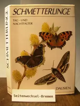 Couverture du produit · Schmetterlinge. Tag- und Nachtfalter