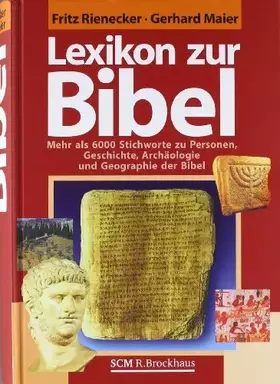 Couverture du produit · Lexikon zur Bibel: Mehr als 6000 Stichworte zu Personen, Geschichte, Archäologie und Geographie der
