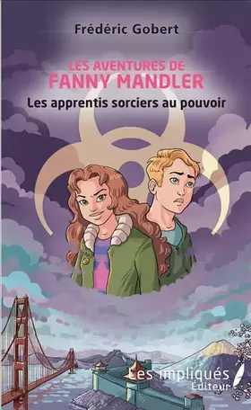 Couverture du produit · Les aventures de Fanny Mandler: Les apprentis sorciers au pouvoir