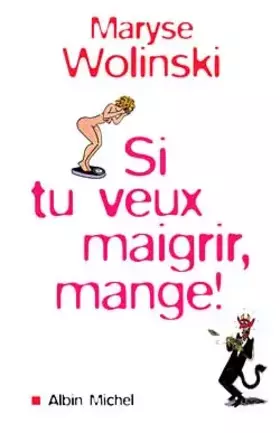 Couverture du produit · Si tu veux maigrir, mange !