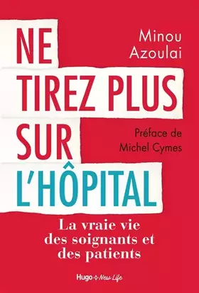 Couverture du produit · Ne tirez plus sur l'hôpital