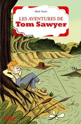 Couverture du produit · La bibliothèque Lito: Les aventures de Tom Sawyer - Dès 8 ans