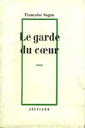 Couverture du produit · Françoise Sagan. Le Garde du coeur
