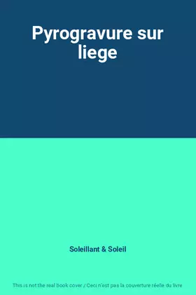 Couverture du produit · Pyrogravure sur liege