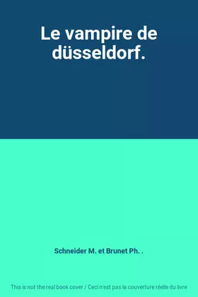 Couverture du produit · Le vampire de düsseldorf.