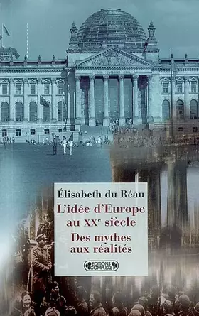 Couverture du produit · L'Idée d'Europe au XXe siècle : Des mythes aux réalités