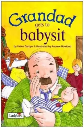 Couverture du produit · Grandad Gets to Babysit (Picture Stories)