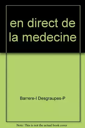 Couverture du produit · en direct de la medecine