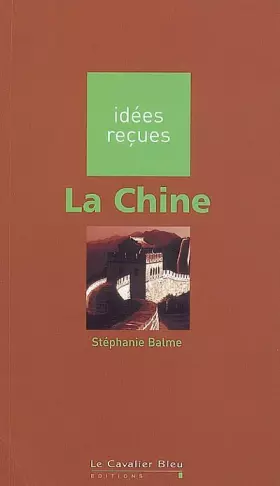 Couverture du produit · La Chine. Idées reçues