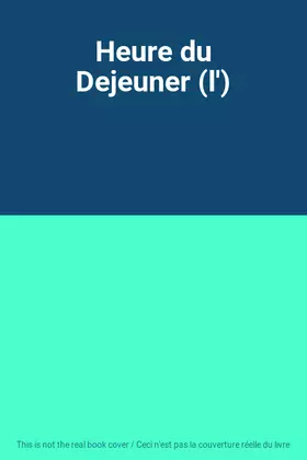 Couverture du produit · Heure du Dejeuner (l')