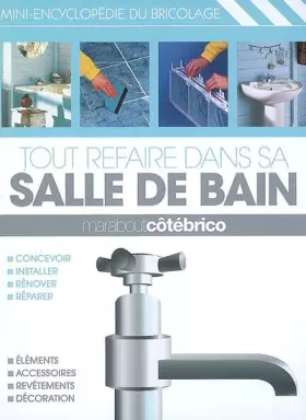 Couverture du produit · Tout refaire dans sa salle de bain
