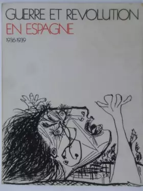 Couverture du produit · Guerre et revolution en Espagne. 1936-1939. gravures de picasso. ensemble de gravures