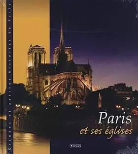 Couverture du produit · Paris et ses églises - Grandes et petites histoires de Paris