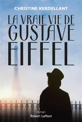 Couverture du produit · La Vraie vie de Gustave Eiffel