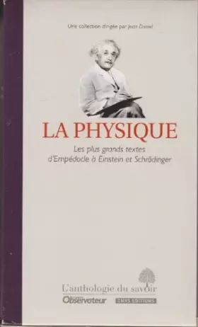 Couverture du produit · La physique, Les plus grands textes d'Empédocle à Einstein et Schrödinger