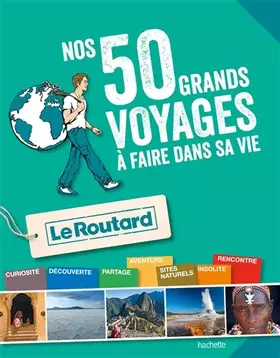 Couverture du produit · ALBUM ROUT. 50 GRANDS VOYAGES A FAIRE DANS SA VIE