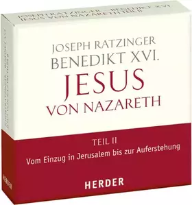 Couverture du produit · Jesus von Nazareth: Teil II: Vom Einzug in Jerusalem bis zur Auferstehung: Vom Einzug in Jerusalem bis zur Auferstehung. Ungekü