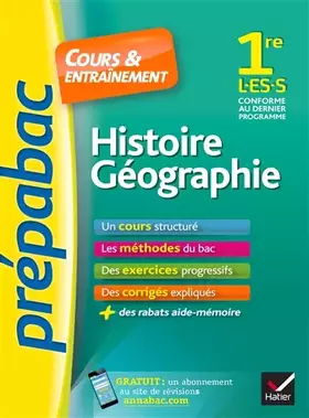 Couverture du produit · Histoire-Géographie 1re L, ES, S - Prépabac Cours & entraînement: cours, méthodes et exercices progressifs (première L, ES, S)