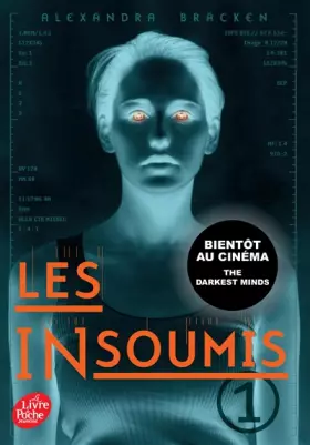 Couverture du produit · Les insoumis (Darkest minds Rébellion) - Tome 1