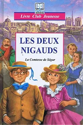 Couverture du produit · LES DEUX NIGAUDS. D'après la Comtesse de Ségur