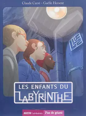 Couverture du produit · LES ENFANTS DU LABYRINTHE (COLL. PAS DE GEANT)
