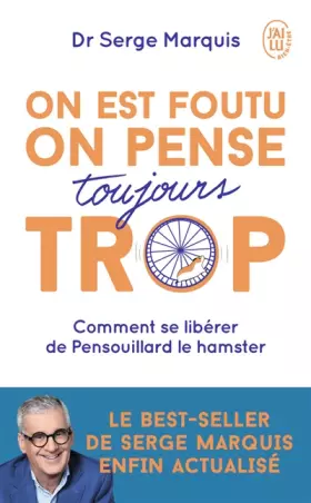 Couverture du produit · On est foutu on pense toujours trop: Comment se libérer de Pensouillard le hamster