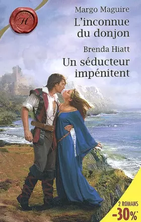 Couverture du produit · L'inconnue du donjon  Un séducteur impénitent