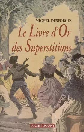 Couverture du produit · Le livre d'or des superstitions