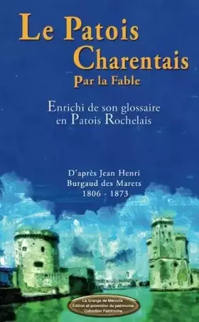 Couverture du produit · Le patois charentais par la fable (French Edition)