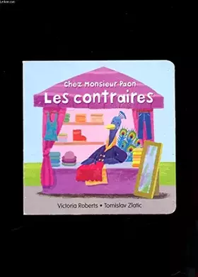 Couverture du produit · CHEZ MONSIEUR PAON. LES CONTRAIRES