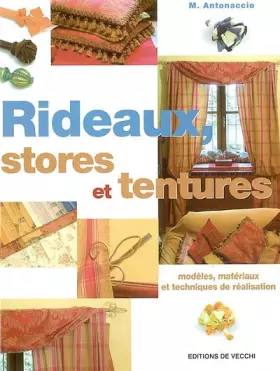 Couverture du produit · Rideaux, stores et tentures. Modèles, matériaux et techniques de réalisation