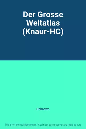 Couverture du produit · Der Grosse Weltatlas (Knaur-HC)