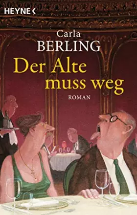 Couverture du produit · Der Alte muss weg: Roman