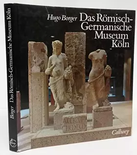 Couverture du produit · Das Römisch-Germanische Museum Köln