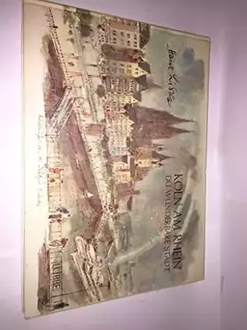 Couverture du produit · Köln am Rhein, du wunderbare Stadt