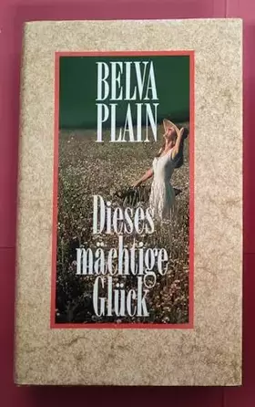 Couverture du produit · Dieses mächtige Glück.