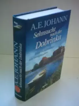 Couverture du produit · Sehnsucht nach Dobrinka: Eine Familiengeschichte aus Westpreussen