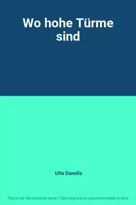 Couverture du produit · Wo hohe Türme sind
