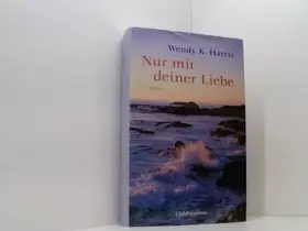 Couverture du produit · Nur mit deiner Liebe : Roman.